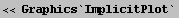 << Graphics`ImplicitPlot`