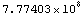 7.77403*10^8