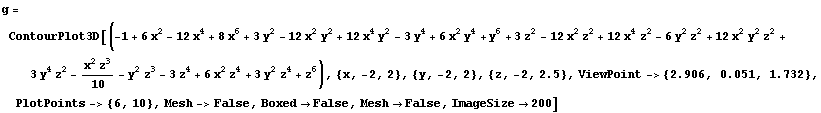 RowBox[{g, =, RowBox[{ContourPlot3D, [, RowBox[{(-1 + 6 x^2 - 12 x^4 + 8 x^6 + 3 y^2 - 12 x^2  ... , ,, Mesh->False, ,, BoxedFalse, ,, MeshFalse, ,, ImageSize200}], ]}]}]