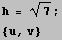 h = 7^(1/2) ; {u, v} 