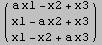 ( a x1 - x2 + x3 )            x1 - a x2 + x3            x1 - x2 + a x3