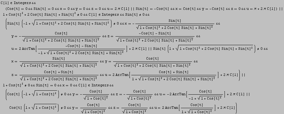 C[1] ∈Integers&& (Cos[t] 0&&Sin[t] 0&&x0 ...  + Cos[t]^2)^(1/2) &&u2 ArcTan[Cos[t]/(1 + (1 + Cos[t]^2)^(1/2))] + 2 π C[1])