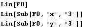 Lin[F0] Lin[Sub[F0, "x", "3"]] Lin[Sub[F0, "y", "3"]] 
