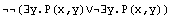 (∃y.P(x,y)∨∃y.P(x,y))