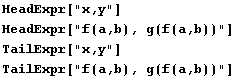 HeadExpr["x,y"] HeadExpr["f(a,b), g(f(a,b))"] TailExpr["x,y"] TailExpr["f(a,b), g(f(a,b))"] 