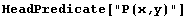 HeadPredicate["P(x,y)"]