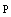 P