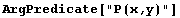 ArgPredicate["P(x,y)"]