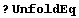? UnfoldEq