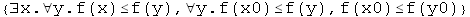 {∃x.∀y.f(x)≤f(y), ∀y.f(x0)≤f(y), f(x0)≤f(y0)}