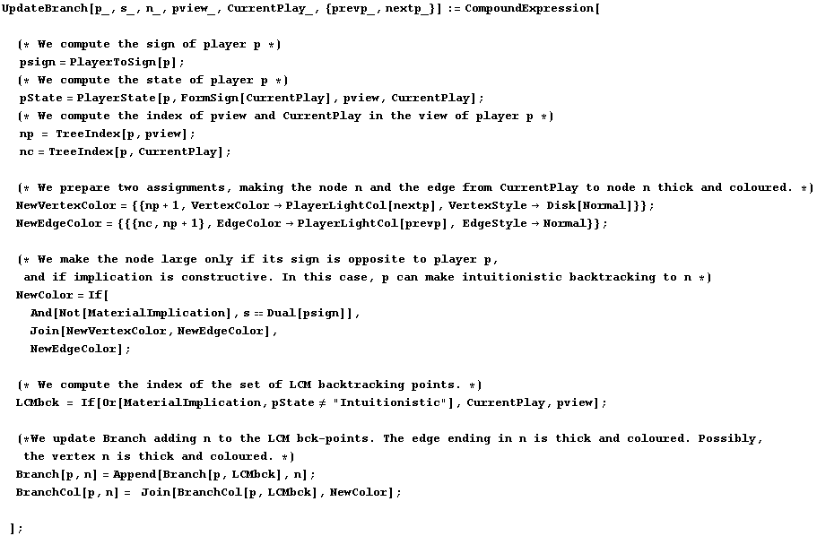 UpdateBranch[p_, s_, n_, pview_, CurrentPlay_, {prevp_, nextp_}] := CompoundExpression[ ... ; BranchCol[p, n] =   Join[BranchCol[p, LCMbck], NewColor] ; ] ;