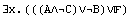 ∃x.(((A∧C)∨B)∨)