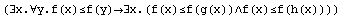 (∃x.∀y.f(x)≤f(y)∃x.(f(x)≤f(g(x))∧f(x)≤f(h(x))))