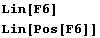 Lin[F6] Lin[Pos[F6]] 