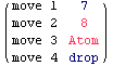 ( move 1   7      )            move 2   8            move 3   Atom            move 4   drop