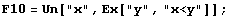F10 = Un["x", Ex["y", "x<y"]] ;