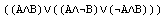 ((A∧B)∨((A∧B)∨(A∧B)))