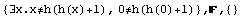 {∃x.x≠h(h(x)+1), 0≠h(h(0)+1)} , ,  {}