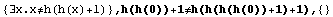 {∃x.x≠h(h(x)+1)} , h(h(0))+1≠h(h(h(h(0))+1)+1),  {}