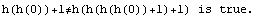h(h(0))+1≠h(h(h(h(0))+1)+1) is true.