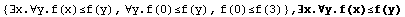 {∃x.∀y.f(x)≤f(y), ∀y.f(0)≤f(y), f(0)≤f(3)} , ∃x.∀y.f(x)≤f(y)