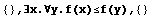 {} , ∃x.∀y.f(x)≤f(y),  {}