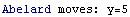 Abelard moves: y=5