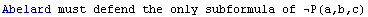 Abelard must defend the only subformula of P(a,b,c)