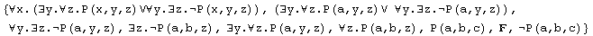 {∀x.(∃y.∀z.P(x,y,z)∨∀y.∃z.P(x,y,z)), (∃y.∀z.P ...  ∃z.P(a,b,z), ∃y.∀z.P(a,y,z), ∀z.P(a,b,z), P(a,b,c), , P(a,b,c)}