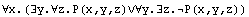 ∀x.(∃y.∀z.P(x,y,z)∨∀y.∃z.P(x,y,z))