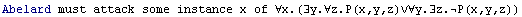 Abelard must attack some instance x of ∀x.(∃y.∀z.P(x,y,z)∨∀y.∃z.P(x,y,z))