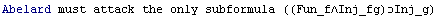 Abelard must attack the only subformula ((Fun_f∧Inj_fg)Inj_g)