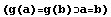 (g(a)=g(b)a=b)