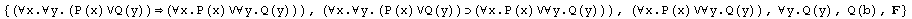 {(∀x.∀y.(P(x)∨Q(y))(∀x.P(x)∨∀y.Q(y))), (∀x.& ... ;x.P(x)∨∀y.Q(y))), (∀x.P(x)∨∀y.Q(y)), ∀y.Q(y), Q(b), }