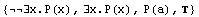 {∃x.P(x), ∃x.P(x), P(a), }