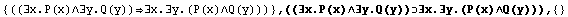 {((∃x.P(x)∧∃y.Q(y))∃x.∃y.(P(x)∧Q(y)))} , & ... #8707;x.P(x)∧∃y.Q(y))∃x.∃y.(P(x)∧Q(y))),  {}
