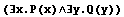 (∃x.P(x)∧∃y.Q(y))