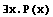 ∃x.P(x)