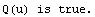 Q(u) is true.