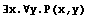 ∃x.∀y.P(x,y)
