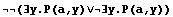 (∃y.P(a,y)∨∃y.P(a,y))