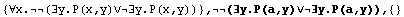 {∀x.(∃y.P(x,y)∨∃y.P(x,y))} , (∃y.P(a,y)∨∃y.P(a,y)),  {}