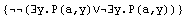 {(∃y.P(a,y)∨∃y.P(a,y))}