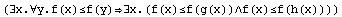 (∃x.∀y.f(x)≤f(y)∃x.(f(x)≤f(g(x))∧f(x)≤f(h(x))))