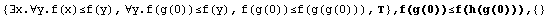{∃x.∀y.f(x)≤f(y), ∀y.f(g(0))≤f(y), f(g(0))≤f(g(g(0))), } , f(g(0))≤f(h(g(0))),  {}