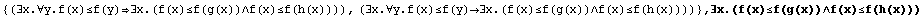 {(∃x.∀y.f(x)≤f(y)∃x.(f(x)≤f(g(x))∧f(x)≤f(h(x ... 743;f(x)≤f(h(x))))} , ∃x.(f(x)≤f(g(x))∧f(x)≤f(h(x)))