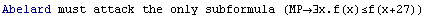 Abelard must attack the only subformula (MP∃x.f(x)≤f(x+27))