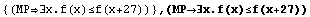 {(MP∃x.f(x)≤f(x+27))} , (MP∃x.f(x)≤f(x+27))