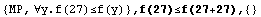 {MP, ∀y.f(27)≤f(y)} , f(27)≤f(27+27),  {}