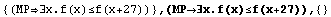 {(MP∃x.f(x)≤f(x+27))} , (MP∃x.f(x)≤f(x+27)),  {}